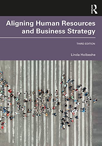 Aligning Human Resources and Business Strategy von Routledge
