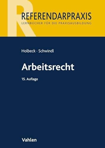 Arbeitsrecht (Referendarpraxis) von Vahlen Franz GmbH