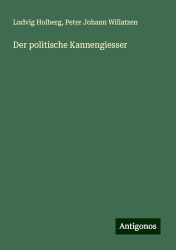 Der politische Kannengiesser