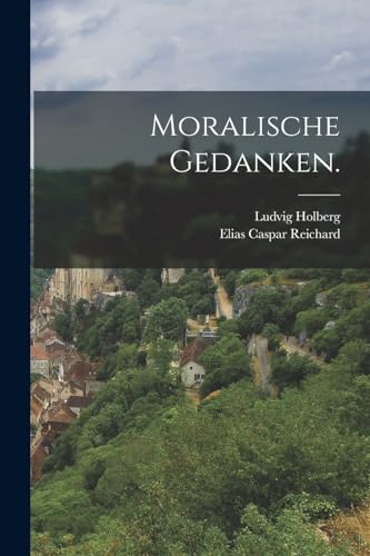 Moralische Gedanken. von Legare Street Press