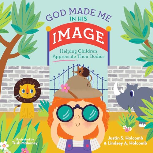 God Made Me in His Image: Helping Children Appreciate Their Bodies von New Growth Press
