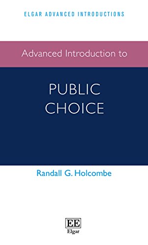 Advanced Introduction to Public Choice (Elgar Advanced Introductions)