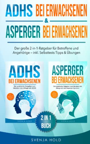 ADHS bei Erwachsenen & Asperger bei Erwachsenen: Der große 2-in-1-Ratgeber für Betroffene & Angehörige — inkl. Selbsttests, Tipps & Übungen ADHS bei Erwachsenen & Asperger bei Erwachsenen: Der große 2-in-1-Ratgeber für Betroffene & Angehörige — inkl. Selbsttests, Tipps & Übungen von Independently published