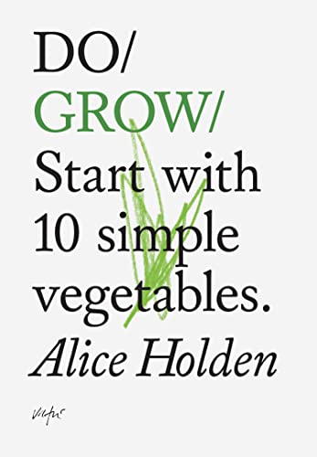 Do Grow: Start with 10 simple vegetables (Do Books) von Do Book Company