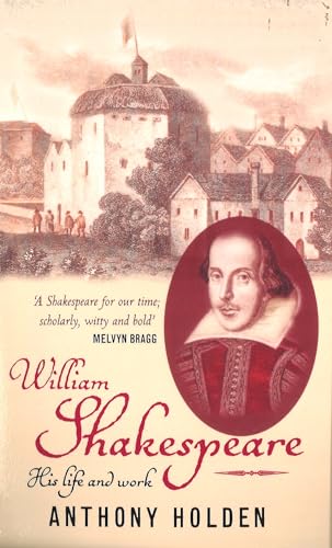 William Shakespeare: His Life and Work William Shakespeare: His Life and Work