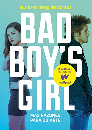 Bad boy's girl 2. ¡Más razones para odiarte! (Wattpad, Band 2) von MONTENA