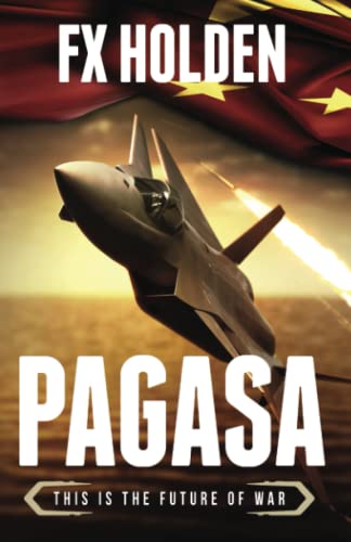 PAGASA: This is the Future of War (Future War, Band 6) von Independently published