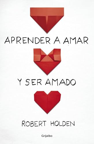 Aprender a amar y ser amado (Bienestar, salud y vida sana) von GRIJALBO
