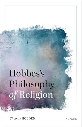 Hobbes's Philosophy of Religion von Oxford University Press