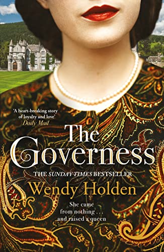 The Governess: The unknown childhood of the most famous woman who ever lived von Welbeck Publishing