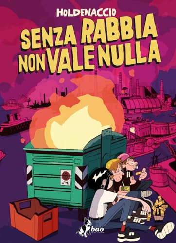 Senza rabbia non vale nulla von Bao Publishing