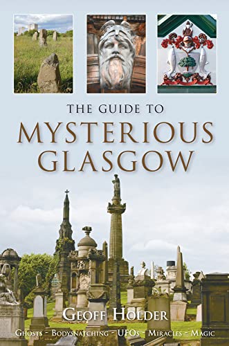The Guide to Mysterious Glasgow von History Press (SC)
