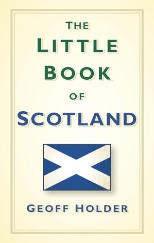 The Little Book of Scotland The Little Book of Scotland von History Press (SC)