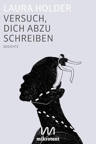 Versuch, dich abzuschreiben: Gedichte