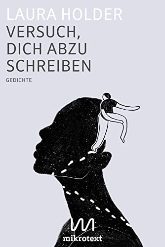 Versuch, dich abzuschreiben: Gedichte