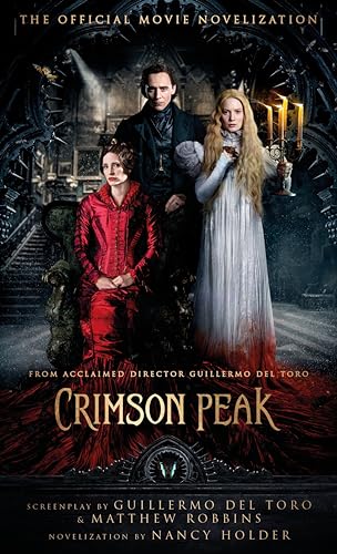 Crimson Peak: The Official Movie Novelization von Titan Books