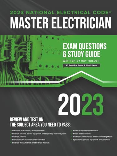 2023 California Master Electrician Exam Prep and Study Guide: 400+ Questions for Study on the 2023 National Electrical Code 2023 California Master Electrician Exam Prep and Study Guide: 400+ Questions for Study on the 2023 National Electrical Code von Independently published