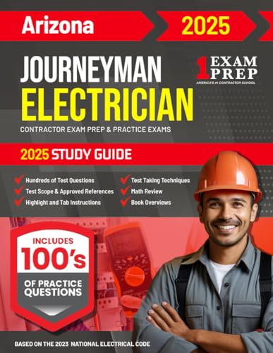 2025 Arizona Journeyman Electrician Exam Prep and Study Guide: Contractor Exam Preparation & Practice Exams Based on the 2023 National Electrical Code 2025 Arizona Journeyman Electrician Exam Prep and Study Guide: Contractor Exam Preparation & Practice Exams Based on the 2023 National Electrical Code von Independently published