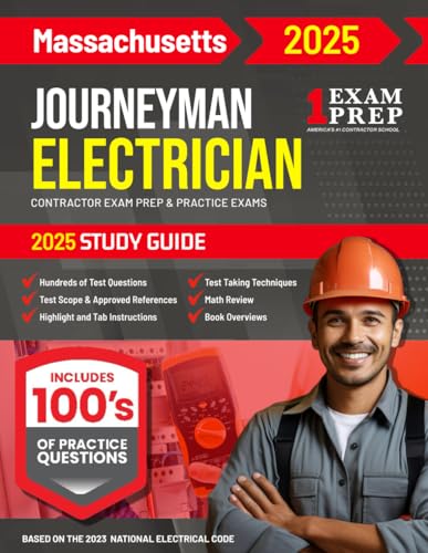 2025 Massachusetts Journeyman Electrician Exam Prep and Study Guide: Contractor Exam Preparation & Practice Exams Based on the 2023 National Electrical Code von Independently published