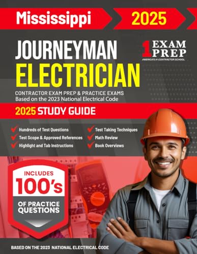 2025 Mississippi Journeyman Electrician Exam Prep and Study Guide: Contractor Exam Preparation & Practice Exams Based on the 2023 National Electrical Code 2025 Mississippi Journeyman Electrician Exam Prep and Study Guide: Contractor Exam Preparation & Practice Exams Based on the 2023 National Electrical Code von Independently published
