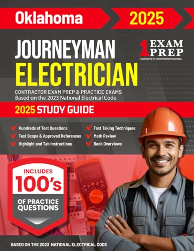 2025 Oklahoma Journeyman Electrician Exam Prep and Study Guide: Contractor Exam Preparation & Practice Exams Based on the 2023 National Electrical Code von Independently published