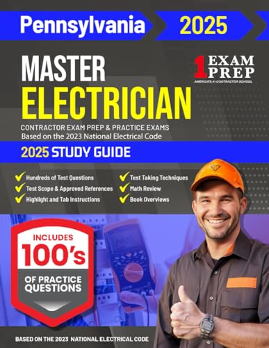 2025 Pennsylvania Master Electrician Exam Prep and Study Guide: Contractor Exam Preparation & Practice Exams Based on the 2023 National Electrical Code 2025 Pennsylvania Master Electrician Exam Prep and Study Guide: Contractor Exam Preparation & Practice Exams Based on the 2023 National Electrical Code von Independently published