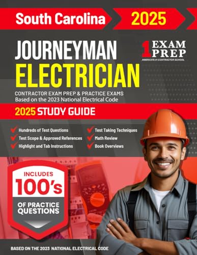 2025 South Carolina Journeyman Electrician Exam Prep and Study Guide: Contractor Exam Preparation & Practice Exams Based on the 2023 National Electrical Code 2025 South Carolina Journeyman Electrician Exam Prep and Study Guide: Contractor Exam Preparation & Practice Exams Based on the 2023 National Electrical Code von Independently published