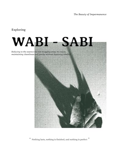 Exploring Wabi-Sabi: The Beauty of Impermanence von Authorhouse UK