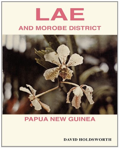 Lae and Morobe District von University of Papua New Guinea Press