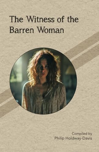 The Witness of the Barren Woman The Witness of the Barren Woman von Philip Holdway-Davis