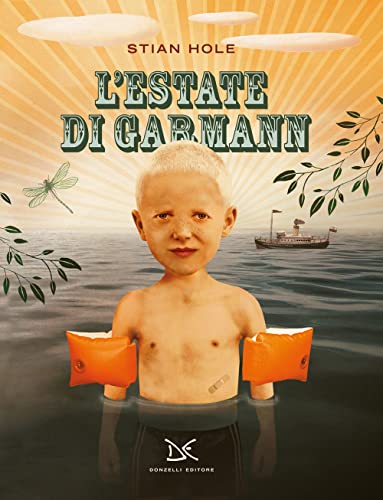 L'estate di Garmann. Nuova ediz. (Fiabe e storie)