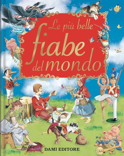 Le più belle fiabe del mondo. Ediz. a colori (I libri dono)