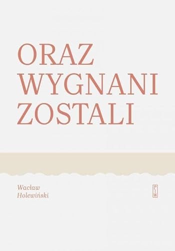 Oraz wygnani zostali von PIW