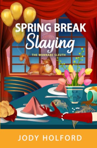 Spring Break Slaying (The Wannabe Sleuth, Band 3)