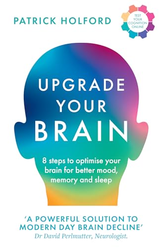 Upgrade Your Brain: Unlock Your Life’s Full Potential