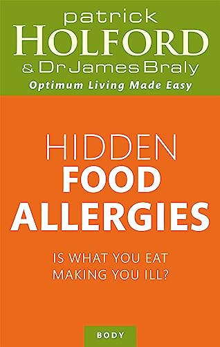 Hidden Food Allergies: Is what you eat making you ill? (Tom Thorne Novels) von Piatkus