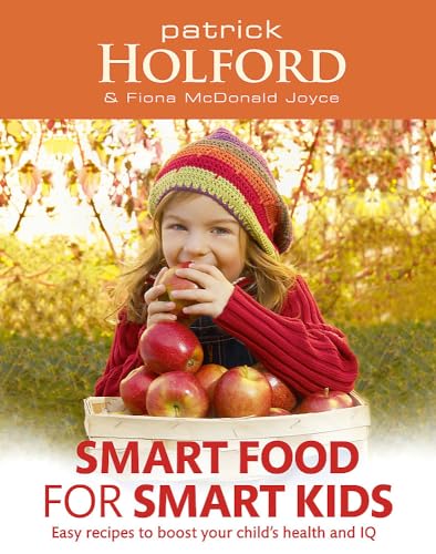 Smart Food For Smart Kids: Easy recipes to boost your child's health and IQ von Little Brown and Co. (UK)