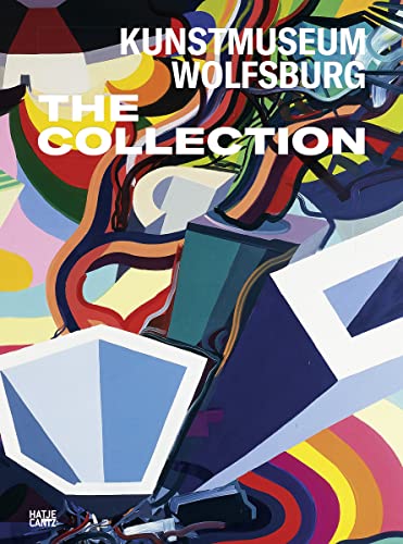 Kunstmuseum Wolfsburg. Die Sammlung (Zeitgenössische Kunst)