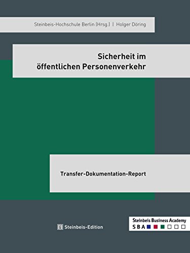 Sicherheit im öffentlichen Personenverkehr (Transfer-Dokumentations-Report TDR)