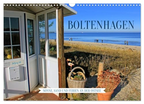 Boltenhagen – Sonne, Sand und Ferien an der Ostsee (Wandkalender 2025 DIN A3 quer), CALVENDO Monatskalender: Das Ostseebad Boltenhagen - ein Kleinod an der mecklenburgischen Ostseeküste. von CALVENDO