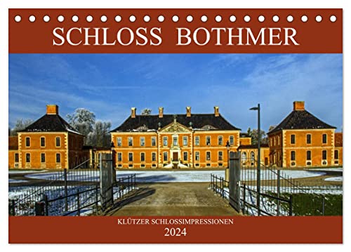 Schloss Bothmer - Klützer Schlossimpressionen (Tischkalender 2024 DIN A5 quer), CALVENDO Monatskalender von CALVENDO