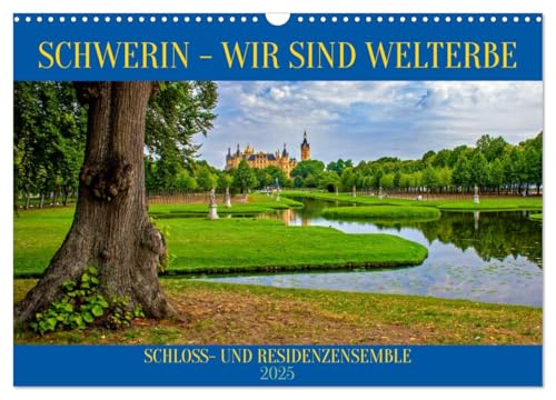 Schwerin - Wir sind Welterbe (Wandkalender 2025 DIN A3 quer), CALVENDO Monatskalender