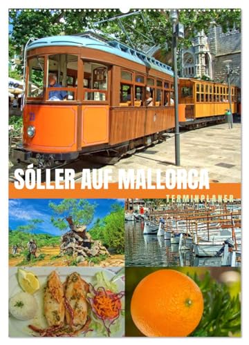 Sóller auf Mallorca – Terminplaner (Wandkalender 2025 DIN A2 hoch), CALVENDO Monatskalender