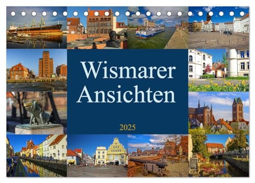 Wismarer Ansichten 2025 (Tischkalender 2025 DIN A5 quer), CALVENDO Monatskalender von CALVENDO