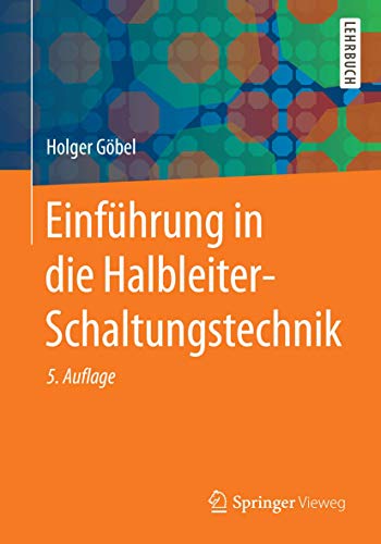 Einführung in die Halbleiter-Schaltungstechnik: Extras online (Springer-Lehrbuch)