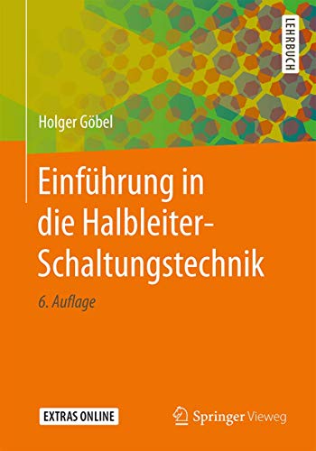 Einführung in die Halbleiter-Schaltungstechnik: Extras Online von Springer Vieweg