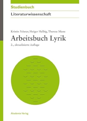 Arbeitsbuch Lyrik (Akademie Studienbücher - Literaturwissenschaft) von Akademie Verlag GmbH
