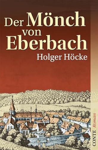 Der Mönch von Eberbach: Historischer Roman (Conte Roman)