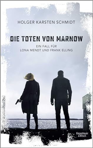 Die Toten von Marnow: Ein Fall für Lona Mendt und Frank Elling