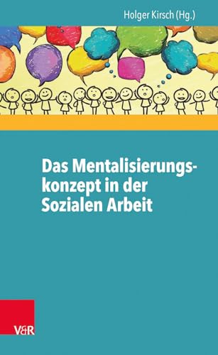 Das Mentalisierungskonzept in der Sozialen Arbeit von Vandenhoeck + Ruprecht